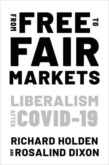 From Free to Fair Markets: Liberalism after Covid