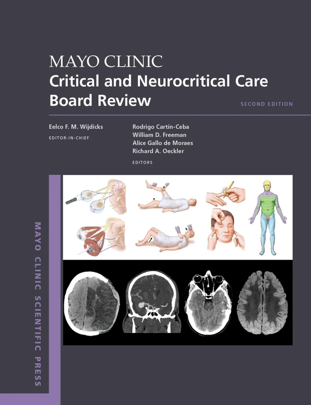 Mayo Clinic Critical and Neurocritical Care Board Review (Mayo Clinic Scientific Press)