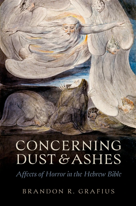 Concerning Dust and Ashes: Affects of Horror in the Hebrew Bible