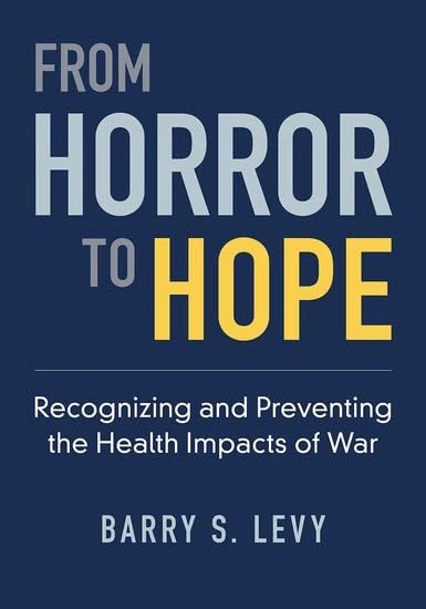 From Horror to Hope: Recognizing and Preventing the Health Impacts of War - Image 1