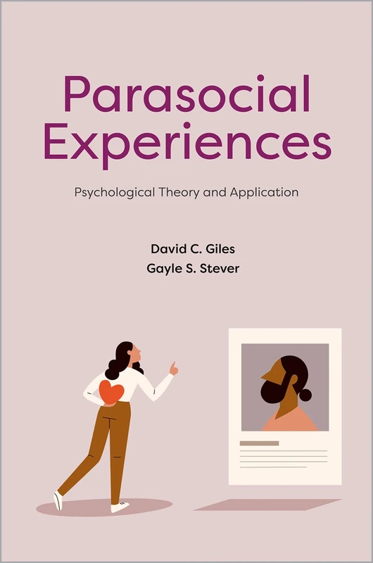 Parasocial Experiences: Psychological Theory and Application - Image 1