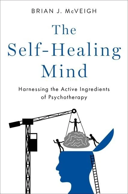 The Self-Healing Mind: Harnessing the Active Ingredients of Psychotherapy - Image 1