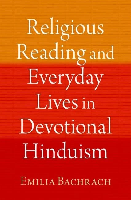 Religious Reading and Everyday Lives in Devotional Hinduism (AAR RELIGION IN TRANSLATION)