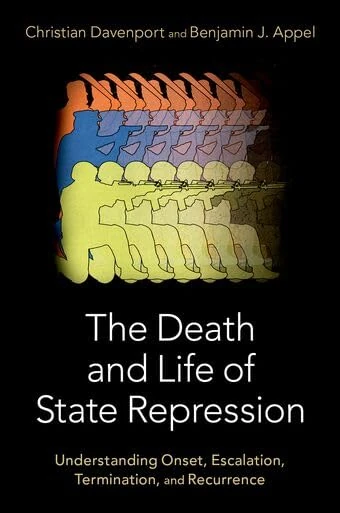 The Death and Life of State Repression: Understanding Onset, Escalation, Termination, and Recurrence - Image 1