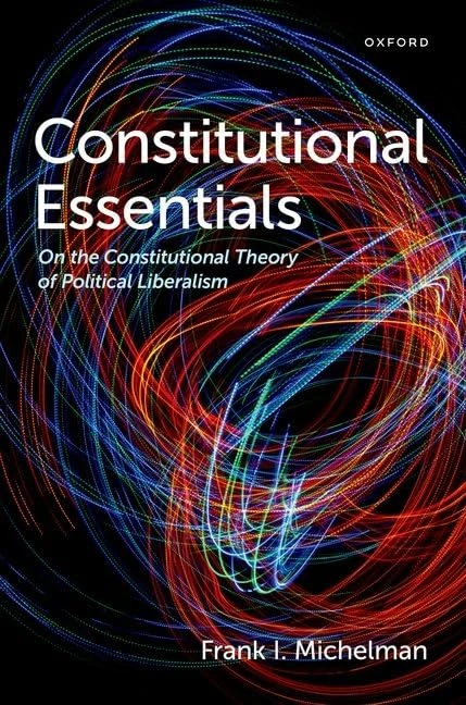 Constitutional Essentials: On the Constitutional Theory of Political Liberalism - Image 1