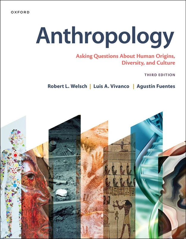 Anthropology: Asking Questions About Human Origins, Diversity, and Culture