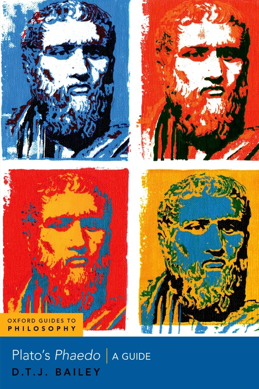 Plato's Phaedo: A Guide (Oxford Guides to Philosophy)