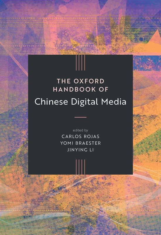 The Oxford Handbook of Chinese Digital Media - Image 1