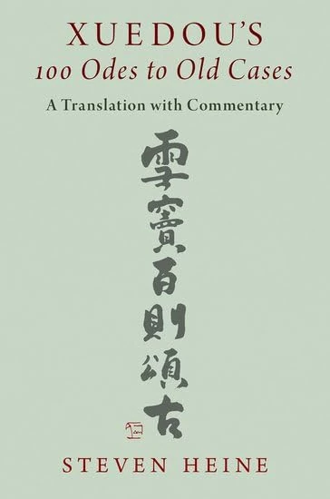 Xuedou's 100 Odes to Old Cases: A Translation with Commentary