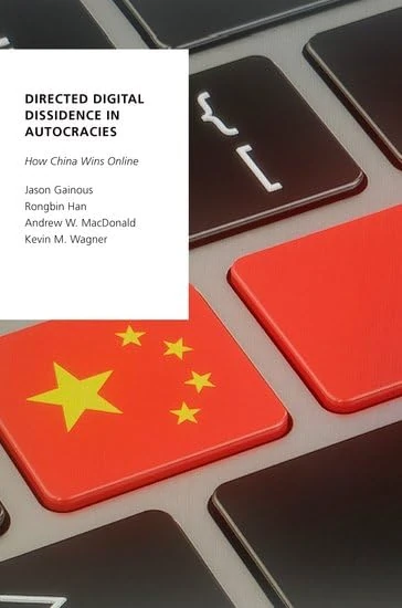Directed Digital Dissidence in Autocracies: How China Wins Online (Oxford Studies in Digital Politics) - Image 1