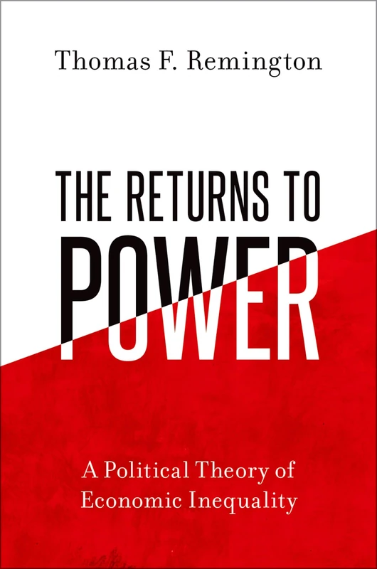 The Returns to Power: A Political Theory of Economic Inequality - Image 1