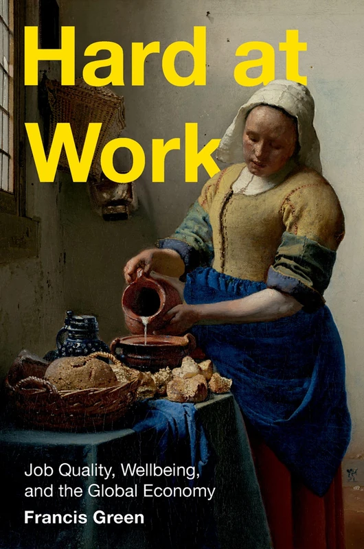 Oxford University Press - Hard at Work: Job Quality and Economy