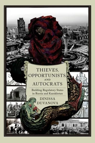 Thieves, Opportunists, and Autocrats: Building Regulatory States in Russia and Kazakhstan - Image 1