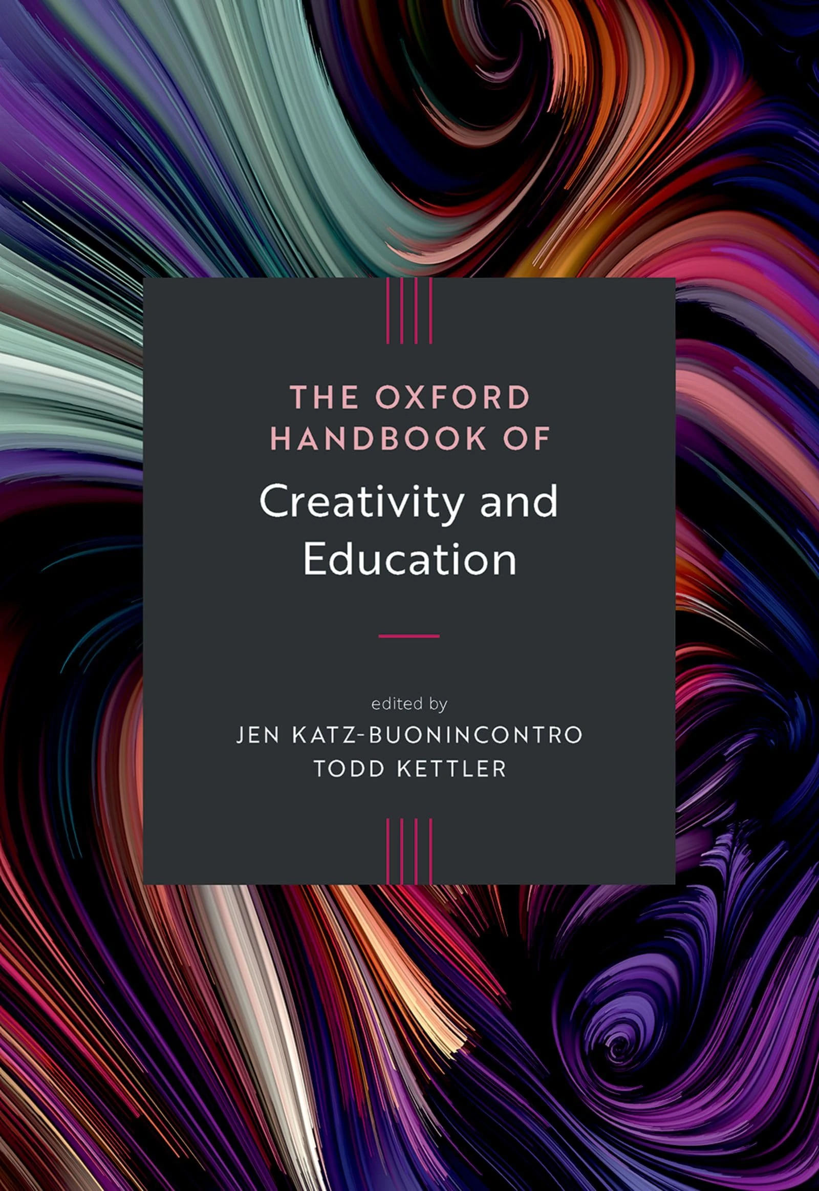 The Oxford Handbook of Creativity and Education (Oxford Handbooks)