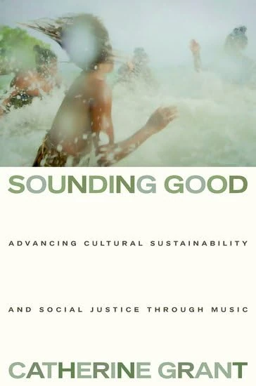 Sounding Good: Advancing Cultural Sustainability and Social Justice through Music