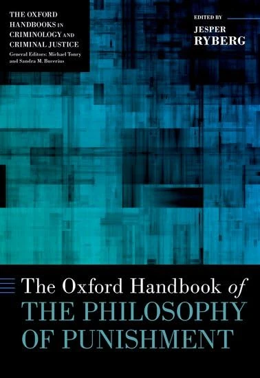 The Oxford Handbook of the Philosophy of Punishment (Oxford Handbooks)