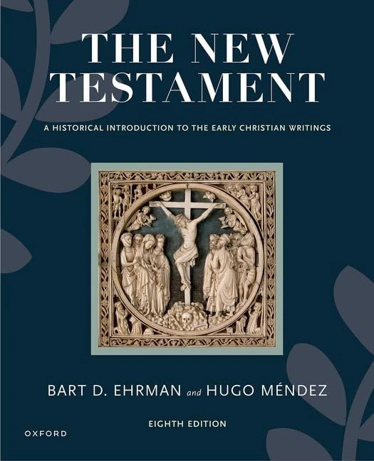 The New Testament: A Historical Introduction to the Early Christian Writings
