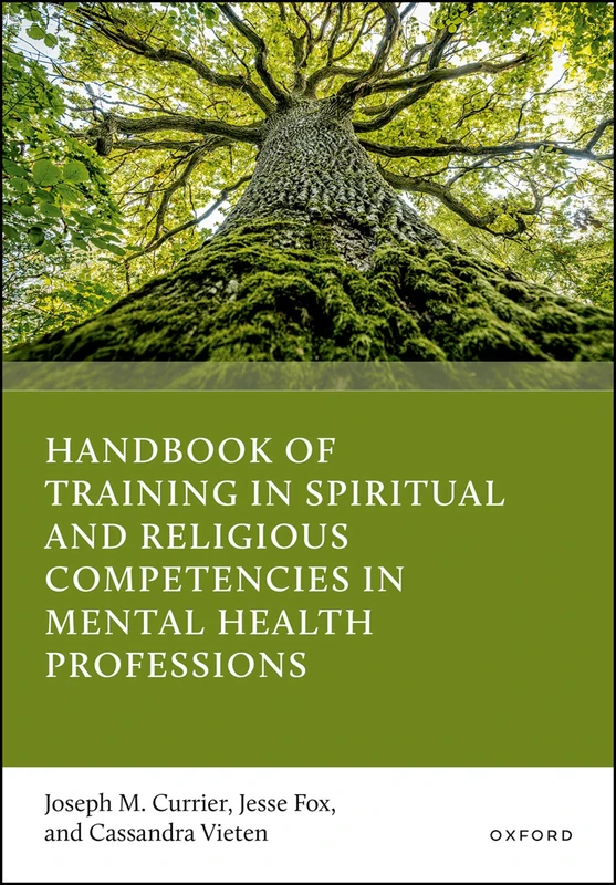 Handbook of Training in Spiritual and Religious Competencies in Mental Health Professions