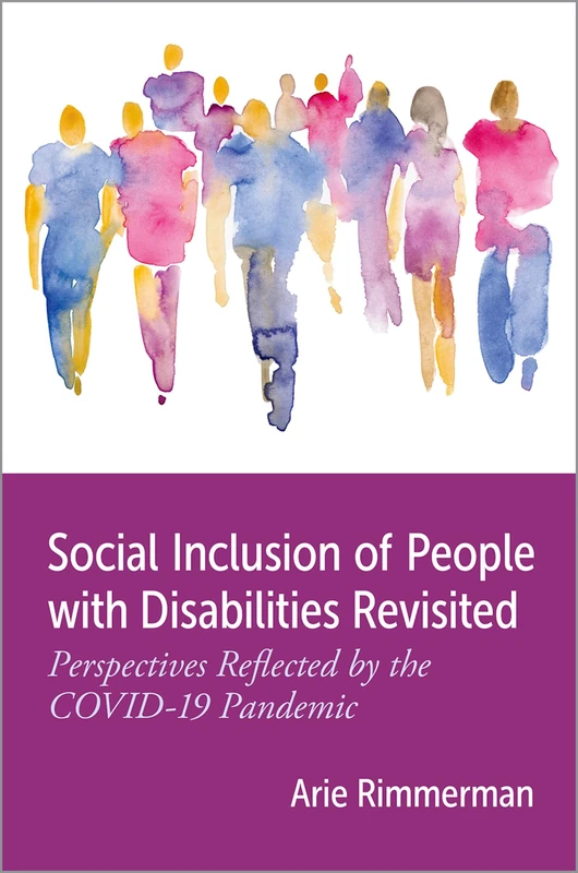 Social Inclusion of People with Disabilities Revisited: Perspectives Reflected by the COVID-19 Pandemic