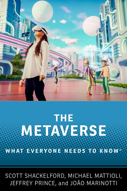The Metaverse: What Everyone Needs to Know® - Image 1