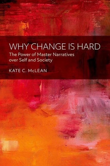 Why Change is Hard: The Power of Master Narratives over Self and Society - Image 1