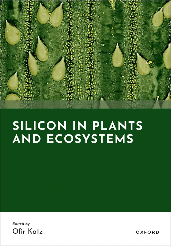 Silicon in Plants and Ecosystems