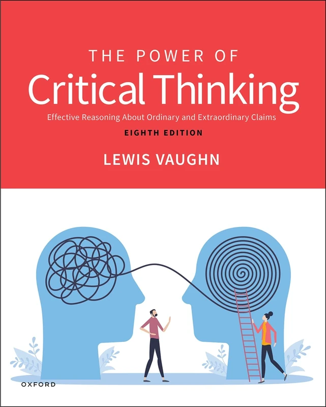 The Power of Critical Thinking: Effective Reasoning About Ordinary and Extraordinary Claims
