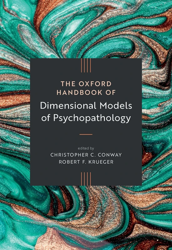 The Oxford Handbook of Dimensional Models of Psychopathology (Oxford Library of Psychology)
