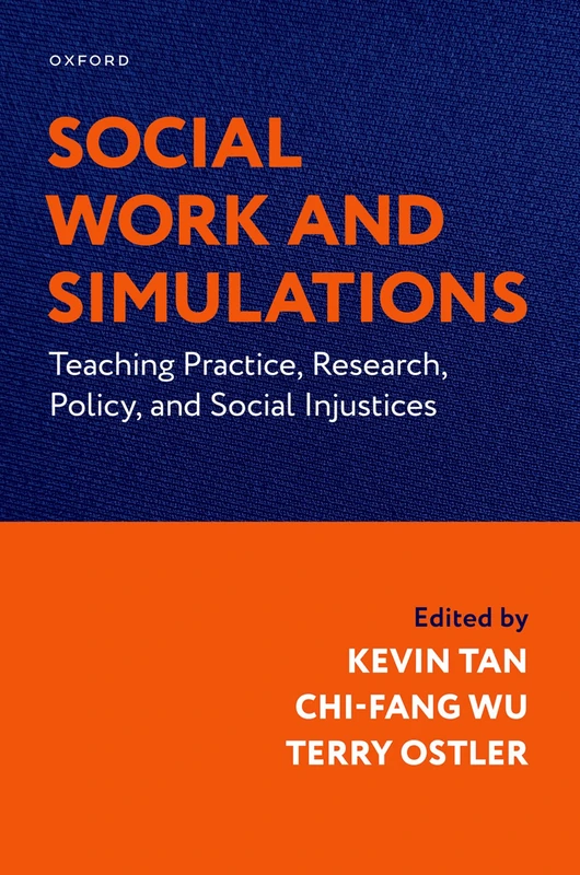Social Work and Simulations: Teaching Practice, Research, Policy, and Social Injustices