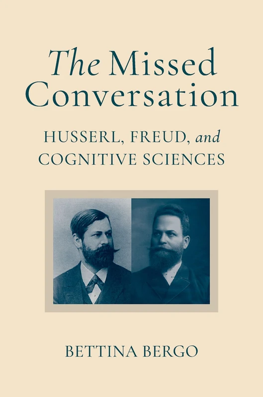 The Missed Conversation: Husserl, Freud, and Cognitive Sciences