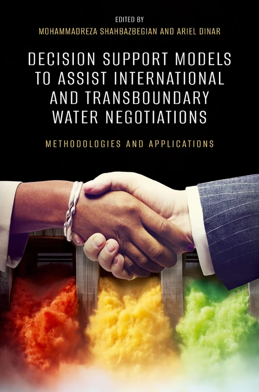 Decision Support Models to Assist International and Transboundary Water Negotiations: Methodologies and Applications