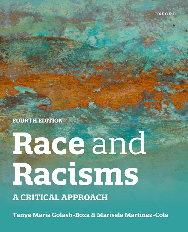 Race and Racisms 4th edition: A Critical Approach