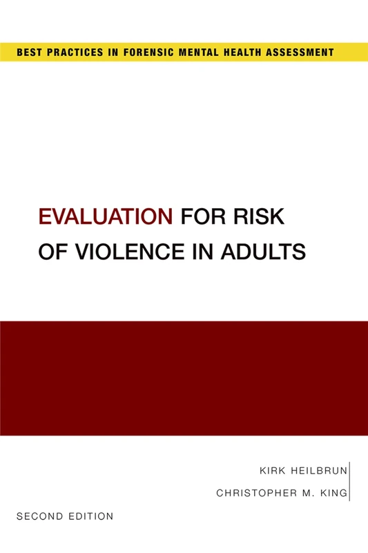 Evaluation for Risk of Violence in Adults (Best Practices in Forensic Mental Health Assessment) - Image 1