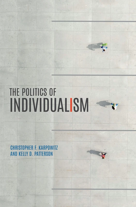 The Politics of Individualism