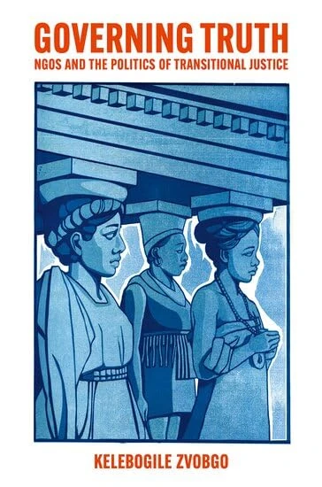 Governing Truth: NGOs and the Politics of Transitional Justice