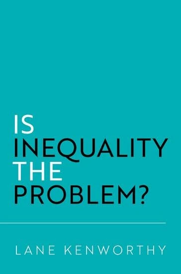 Is Inequality the Problem? - Oxford University Press Book