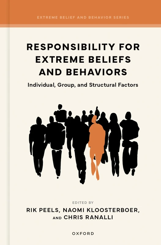 Responsibility for Extreme Beliefs and Behaviors: Individual, Group, and Structural Factors - Image 1