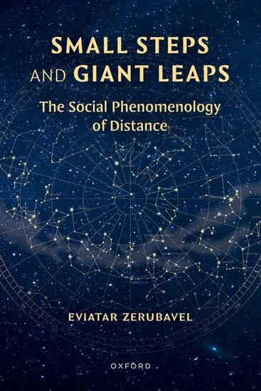 Small Steps and Giant Leaps: The Social Phenomenology of Distance