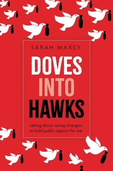 Doves into Hawks: Talking about Saving Strangers to Build Public Support for War - Image 1