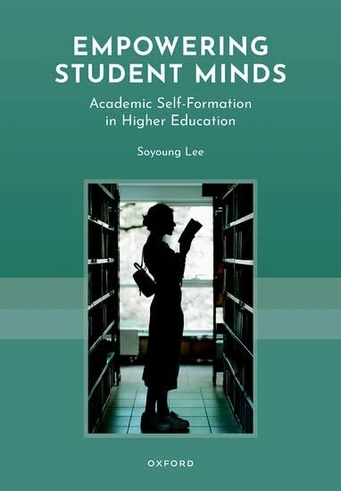 Empowering Student Minds: Academic Self-Formation in Higher Education