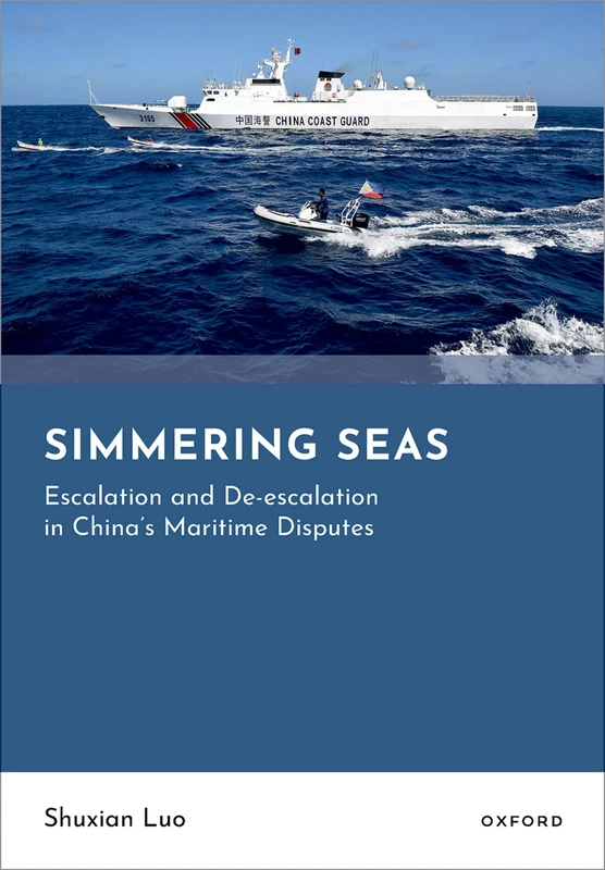 Simmering Seas: Escalation and De-escalation in China's Maritime Disputes