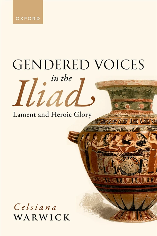 Gendered Voices in the Iliad: Lament and Heroic Glory - Image 1