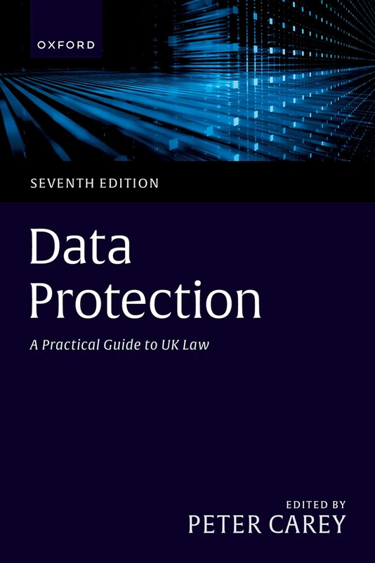 Data Protection: A Practical Guide to UK Law