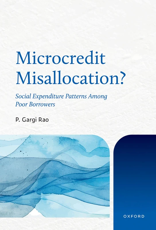 Microcredit Misallocation?: Social Expenditure Patterns Among Poor Borrowers