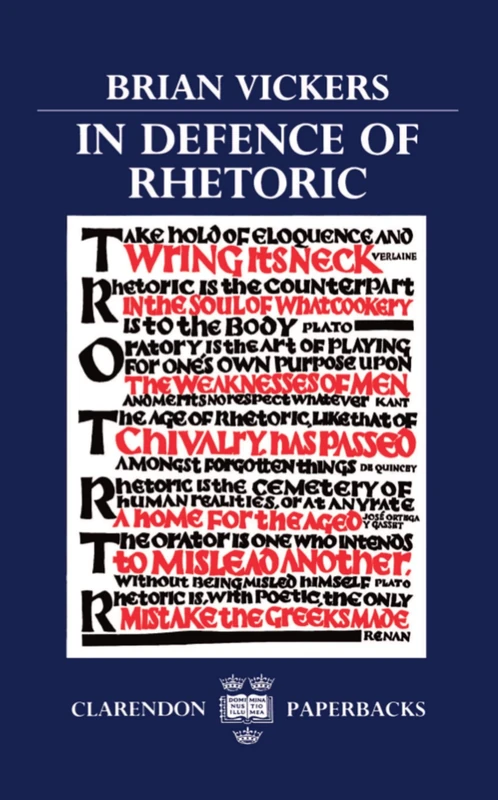 In Defence of Rhetoric (Clarendon Paperbacks)