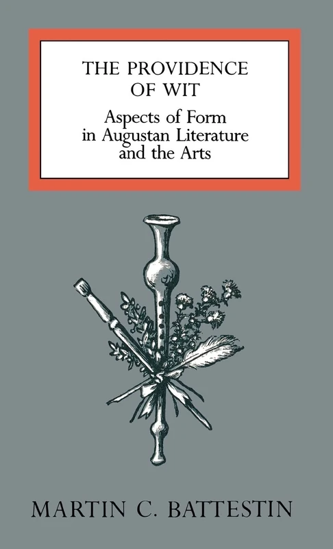 The Providence of Wit: Aspects of Form in Augustan Literature and the Arts - Image 1