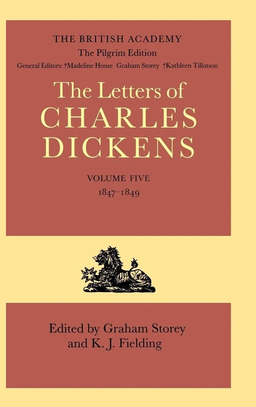 Volume 5. 1847-1849: LETTERS PILGRIM DLPE V5 C (Dickens: Letters Pilgrim Edition)