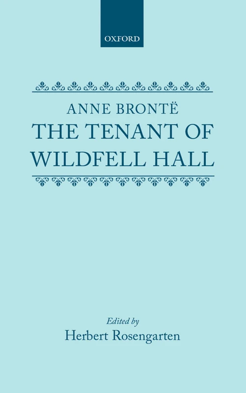 The Tenant of Wildfell Hall (Clarendon Edition of the Novels of the Brontës)