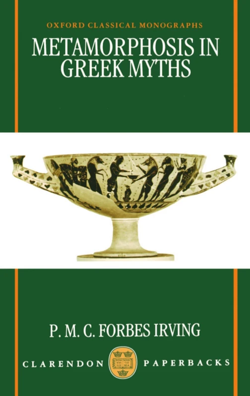 Metamorphosis In Greek Myths (Oxford Classical Monographs) - Image 1