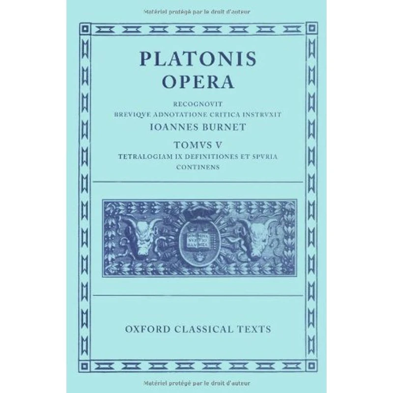 Plato Opera Vol. V (Minos, Leges; Ep., Epp., Deff., Spuria)